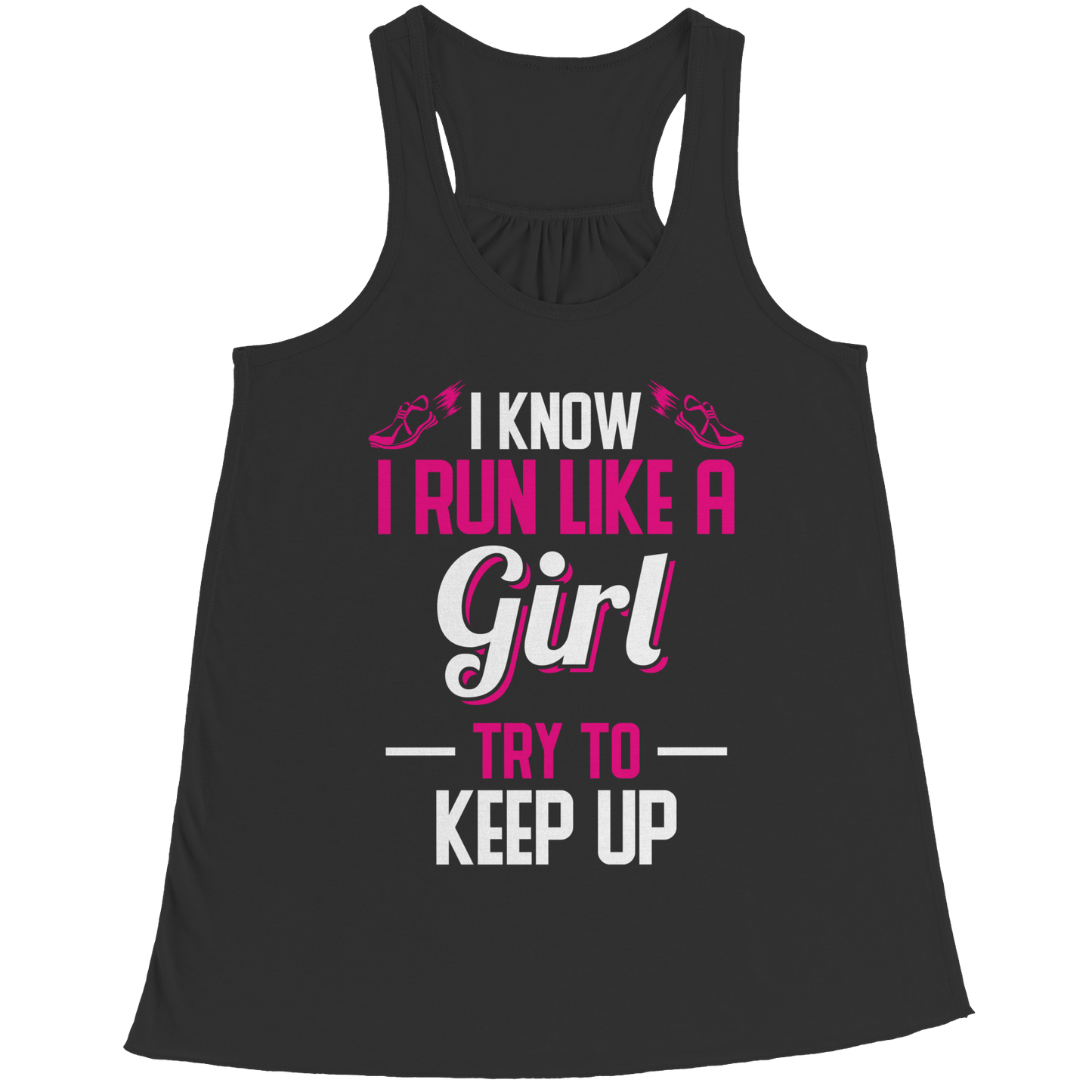 I Know I Run Like A Girl