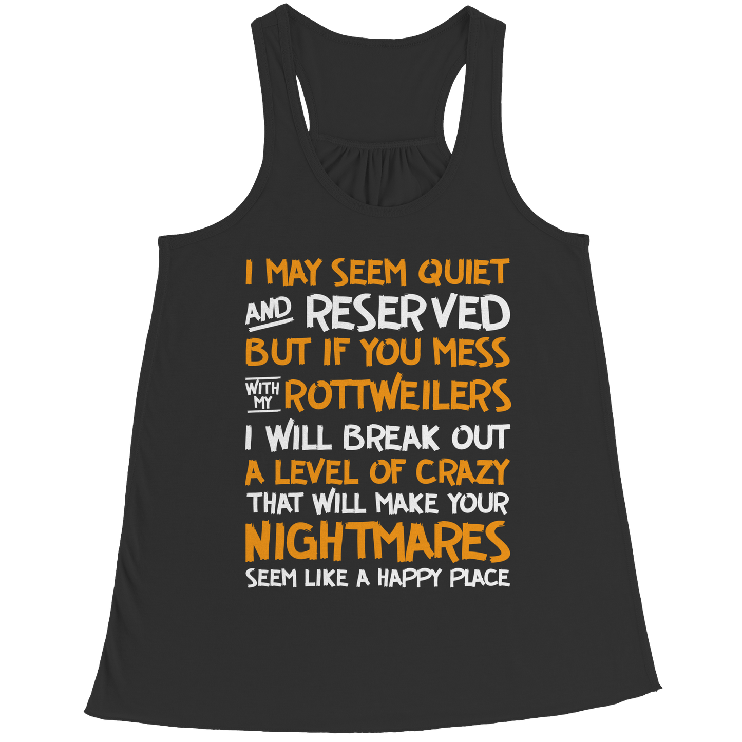 I May Seem Quiet - Rottweilers