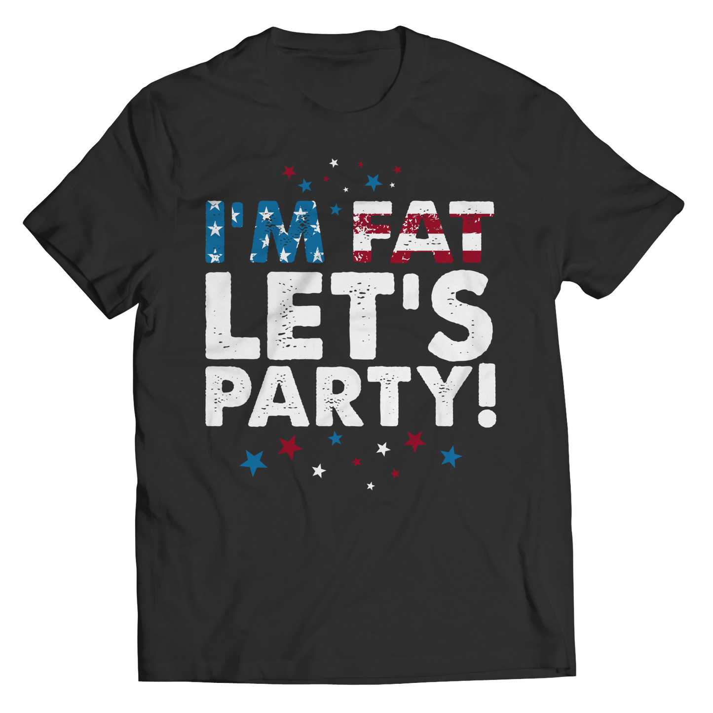 I'm Fat Lets Party