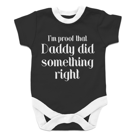 I'm Proof that Daddy Did Something Right- Boy