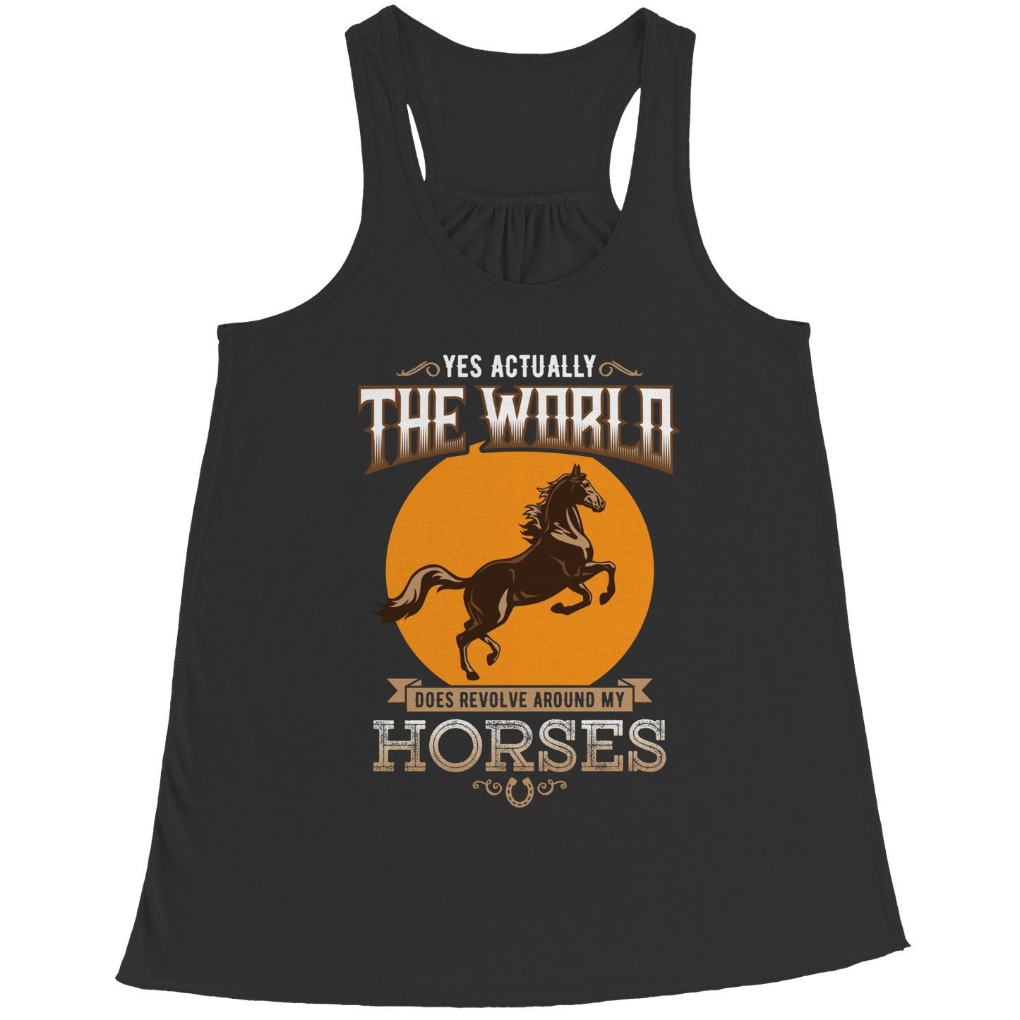 The World Revolves Around My Horses