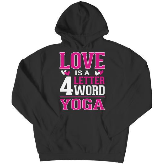 Limited Edition - Love is  4 letter word Yoga