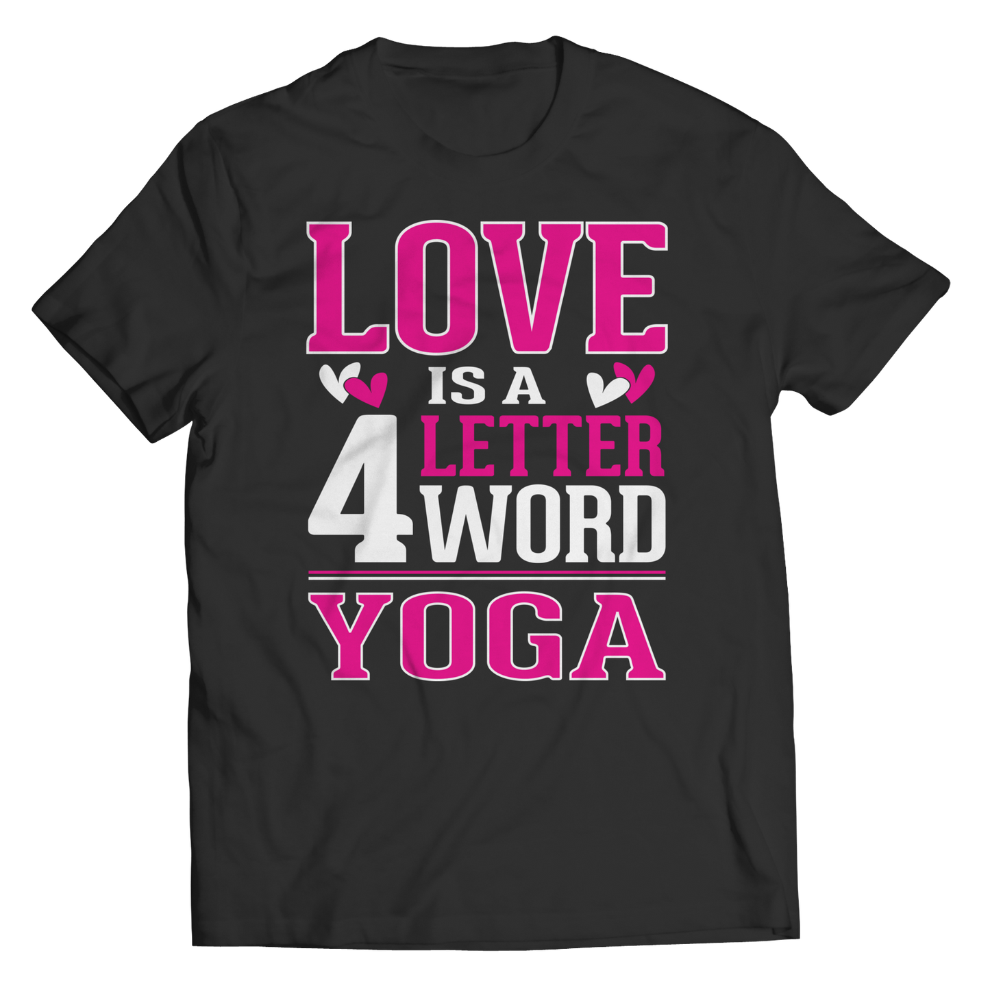 Limited Edition - Love is  4 letter word Yoga