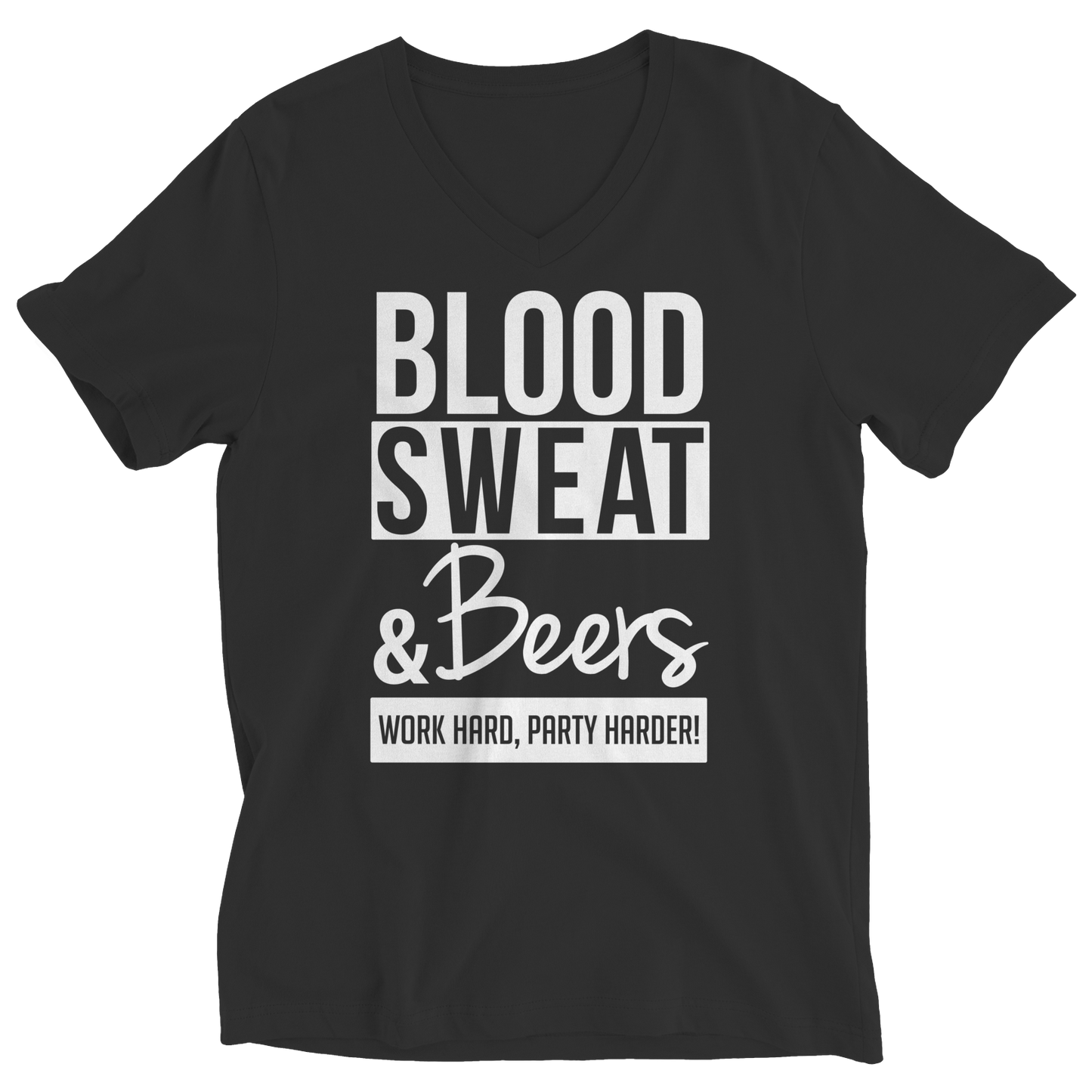 Limited Edition - Blood Sweat &amp; Beers Work Hard, Party Harder!
