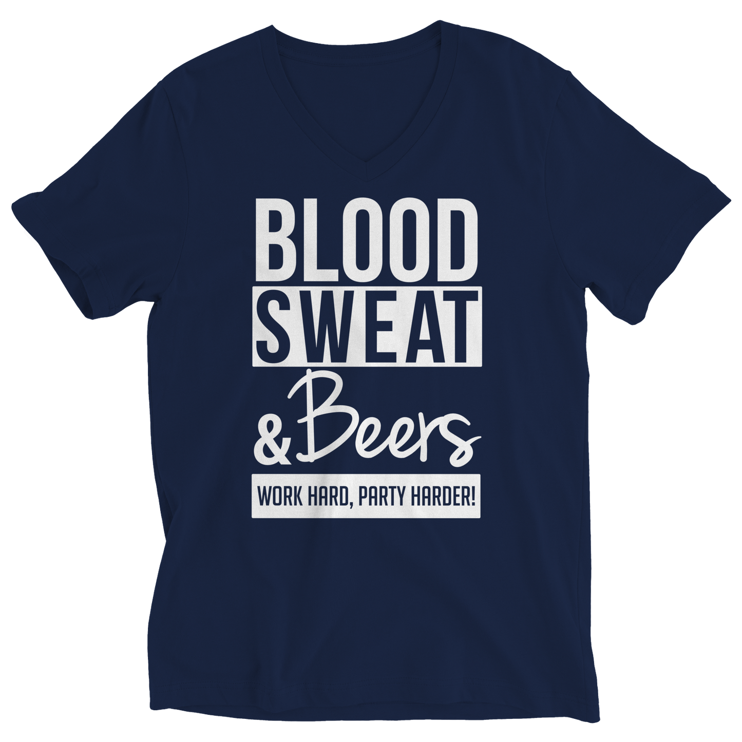 Limited Edition - Blood Sweat &amp; Beers Work Hard, Party Harder!