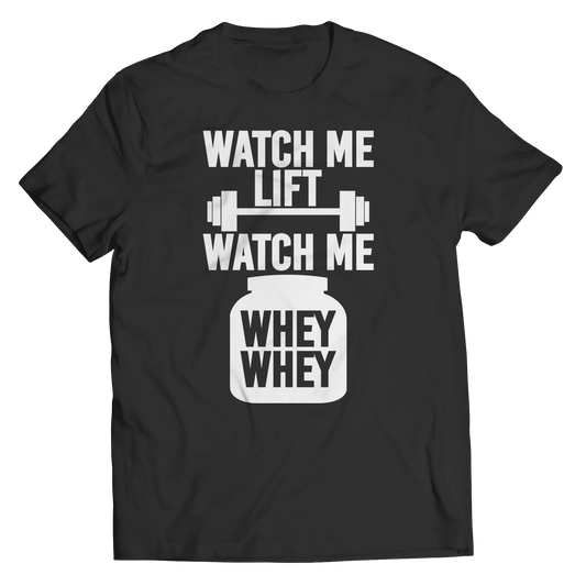 Limited Edition - Watch Me Lift Watch Me Whey Whey