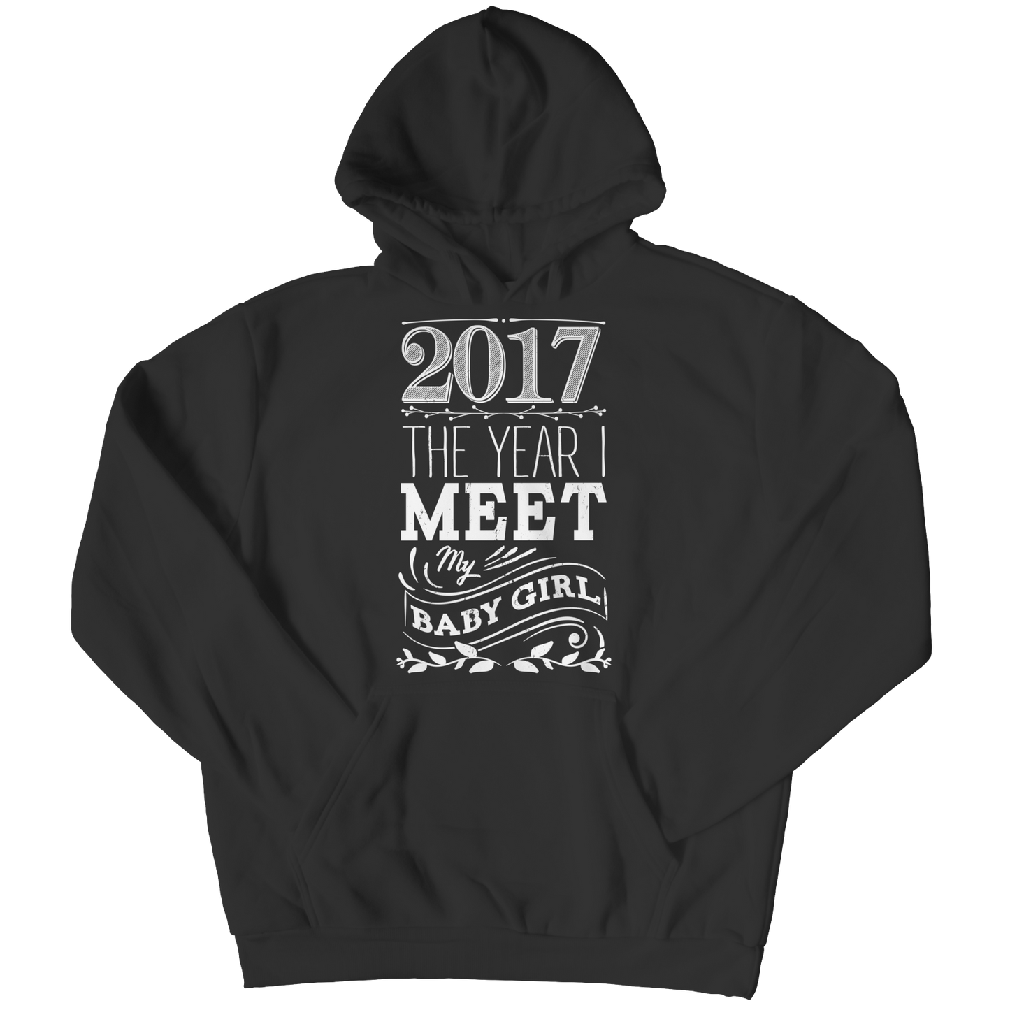 Limited Edition - 2017 The year I meet my baby girl