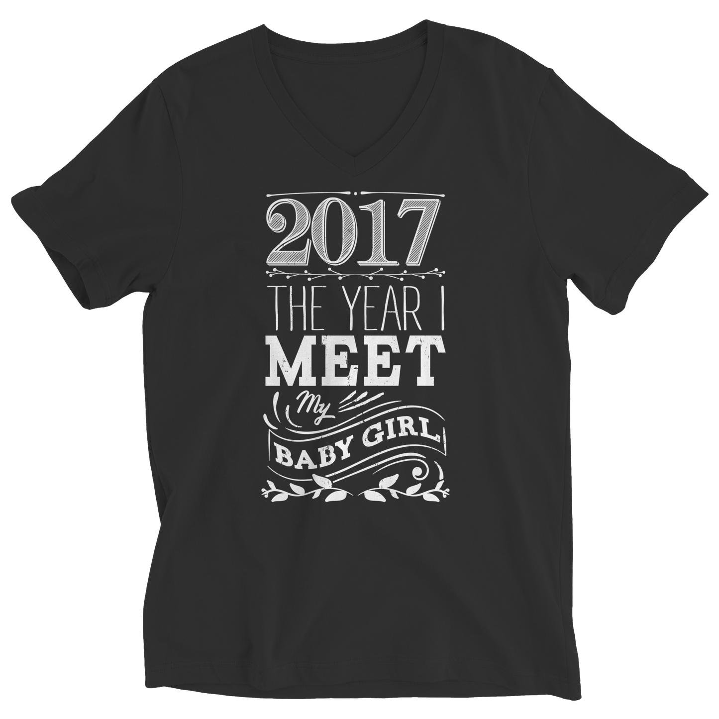 Limited Edition - 2017 The year I meet my baby girl