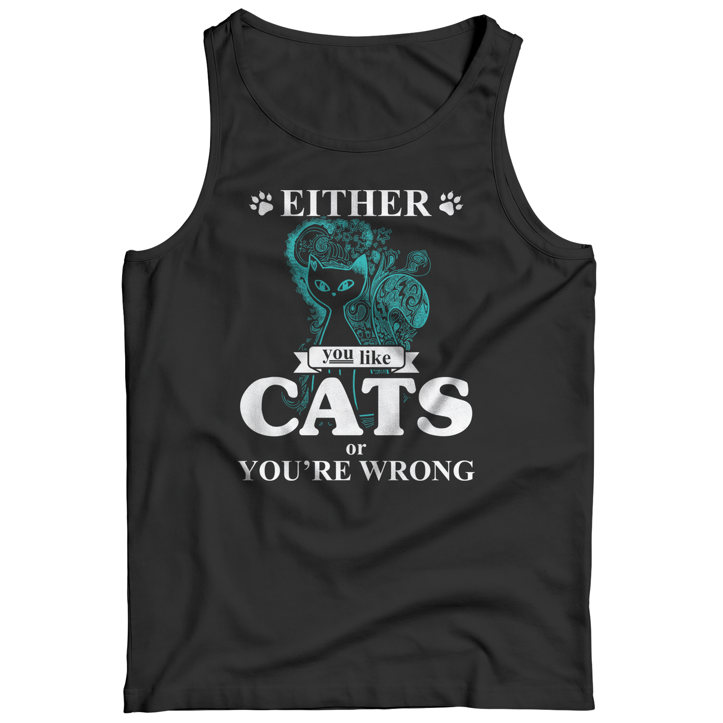 Either You Like Cats Or You're Wrong