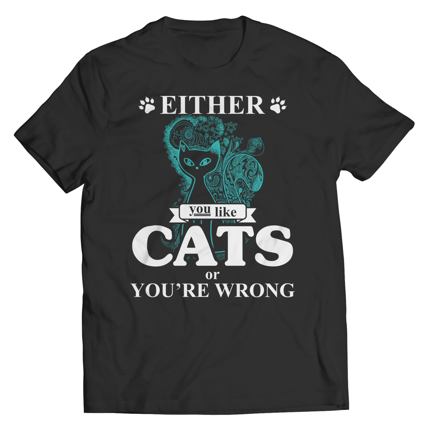 Either You Like Cats Or You're Wrong