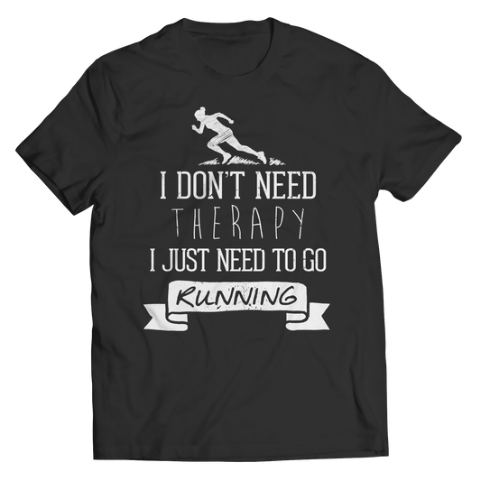 i Don't Need Therapy I Just Need Running