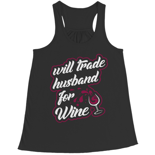 Will Trade Husband For Wine