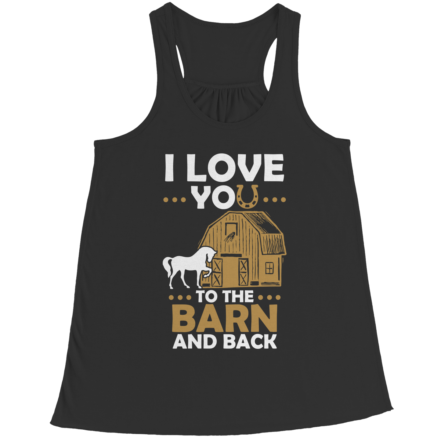 I Love You To The Barn And Back