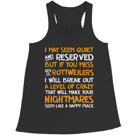 I May Seem Quiet - Rottweilers