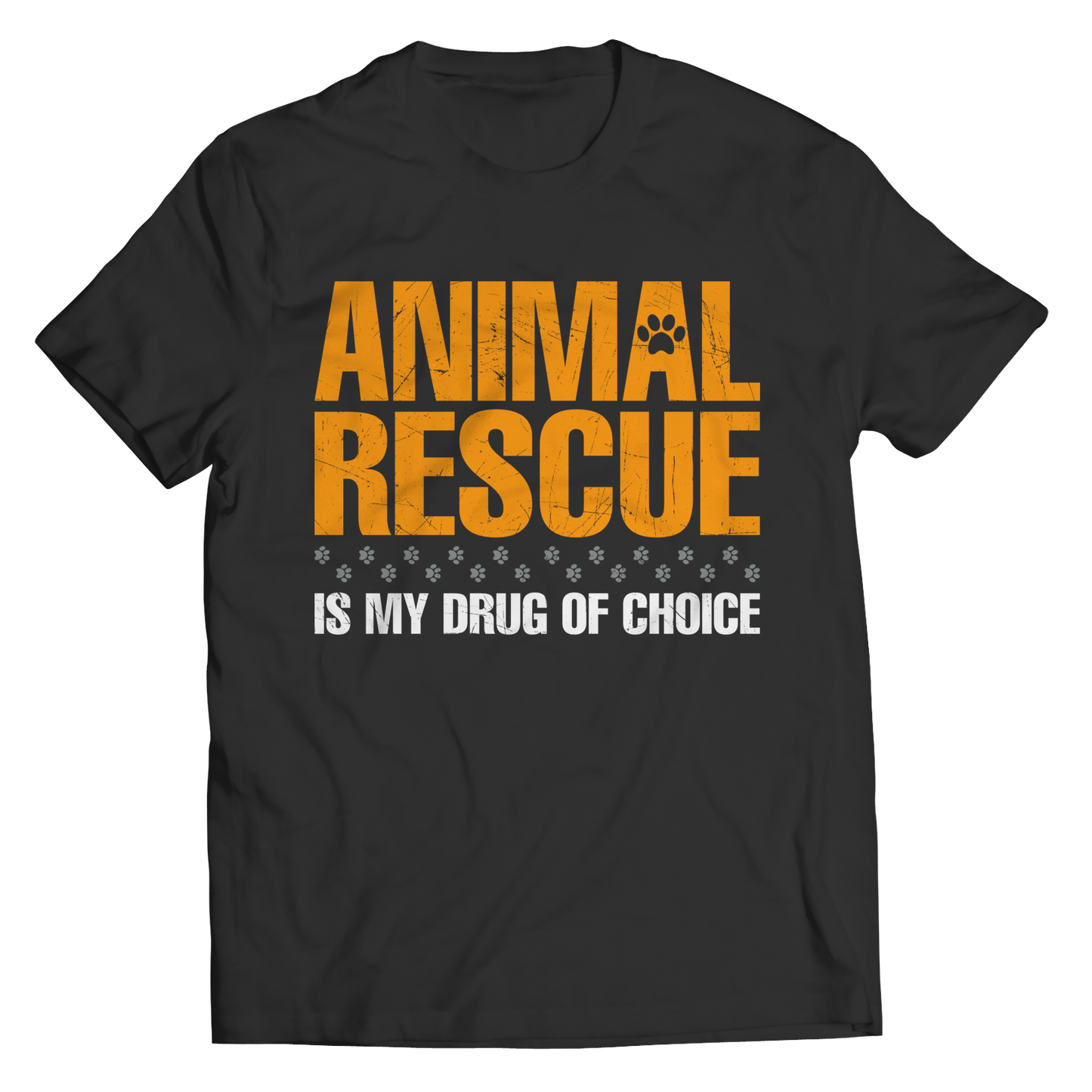 Animal Rescue Is My Drug Of Choice