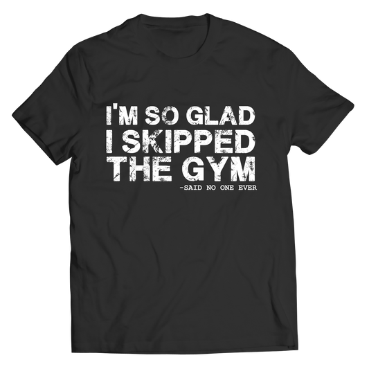 I'm so Glad I Skipped The Gym